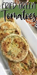 Easy Fried Green Tomatoes Recipe Attainable Sustainable In 2020 Fried Green Tomatoes Recipe Fried Green Tomatoes Recipe Easy Green Tomato Recipes