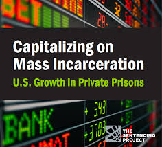 Capitalizing On Mass Incarceration U S Growth In Private