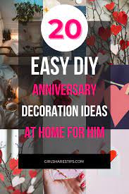 20 Last Minute Diy Simple Anniversary Decoration Ideas At Home For Him Anniversary Decorations Surprise Anniversary Ideas Diy Anniversary