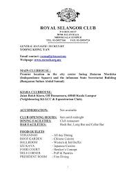 The main club house, fondly known as the spotted the club has since expanded to the prime residential district of bukit kiara with the opening of the royal selangor club's kiara sports annexe. Royal Selangor Club Melbourne Cricket Club