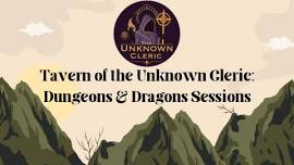 Tavern of the Unknown Cleric: Dungeons & Dragons