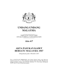 Pkbm ( pakaian seragam pasukan kadet bersatu malay. Akta 417 Akta Pasukan Kadet Bersatu Malaysia 1967