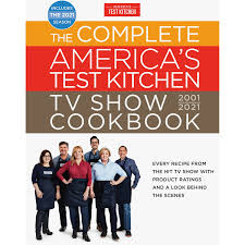 America's test kitchen has long been a reliable source of advice for home cooks. The Complete America S Test Kitchen Tv Show Cookbook Shop Pbs Org