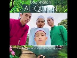 Do'a khatam al qur'an ada dua macam. Doa Khatam Al Quran L Raihan Lirik Dan Maksud