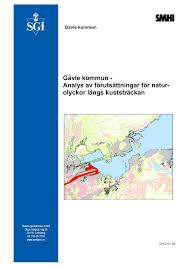 För alla som bor i gävle. Naturolyckor Langs Kuststrackan I Gavle Kommun