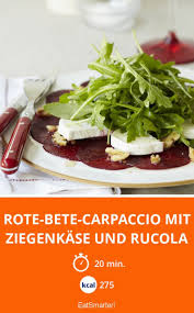 Rote Bete Carpaccio Mit Ziegenkase Und Rucola Rezept Salate Rezepte Gesund Rezepte Ballaststoffreiches Essen