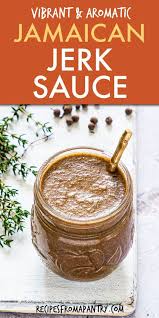 This Jamaican Jerk Sauce Is Full Of Flavor And Will Make A Great Addition To Your Traditional Jamai Jamaican Jerk Sauce Jamaican Dishes Jamaican Jerk Seasoning