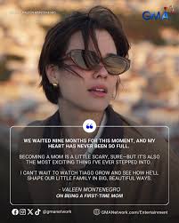 Valeen Montenegro's Heartfelt First-Mom Experience