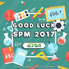 Good luck & all the best to all 2017 spm candidates. Keputusan Peperiksaan Sijil Pelajaran I Love Kuala Krai Facebook