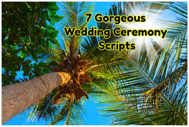 Not everyone is interested in having a traditional, religious wedding ceremony. The 7 Most Beautiful Wedding Ceremony Scripts Ever Wanderlustbay