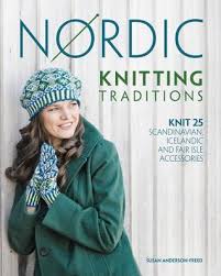 Nordic Knitting Traditions Knit 25 Scandinavian Icelandic