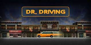 While you are playing, the game lets kids . Dr Driving Mod Apk Money Unlocked Download Android Ios