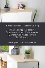 Unsere ideen für die aufbewahrung von schuhen helfen dir, ordnung einziehen zu lassen. Ikea Hack Fur Mehr Stauraum Im Flur Aus Kuchenschrank Wird Sideboard