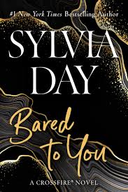 Bared to You (A Crossfire Novel): Day, Sylvia: 9780425276761: Amazon.com:  Books