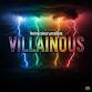 Technicolour presents VILLAINOUS event image