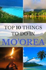 Top 10 Things To Do In Moorea Island X Days In Y Top 10 Things To Do In Moorea Island X Days In Y Things M In 2020 Moorea Island Tahiti Vacations Tahiti Travel