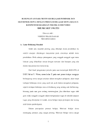 Penelitian ini yaitu pengaruh motivasi. Pdf Hubungan Antara Motivasi Belajar Intrinsik Dan Ekstrinsik Siswa Dengan Prestasi Belajar Siswa Kelas X Kompetensi Keahlian Teknik Audio Video Feisya Collection Academia Edu