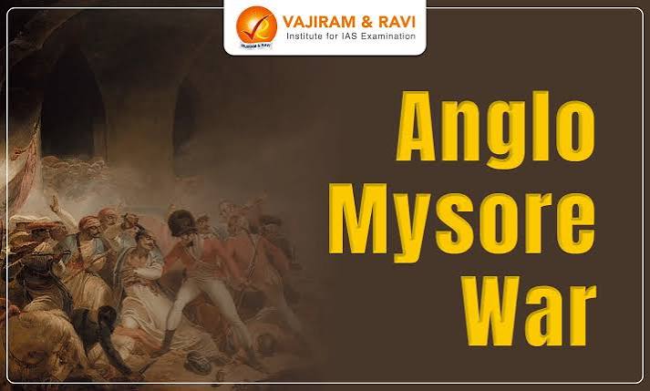 Anglo-Mysore Wars, List, Period, Purpose, UPSC Notes