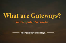 The internet, online search, email, audio and video sharing. What Are Gateways