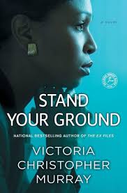 Stand Your Ground by Victoria Christopher Murray, Paperback