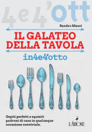 Il primo autore del galateo fu clemente alessandrino che nel suo il pedagogo propose le regole per stare a tavola, vestirsi, come parlare correttamente fino anche all'uso dei profumi. Il Galateo A Tavola Sandro Masci Libro Mondadori Store