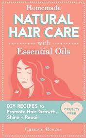 90 days to beautiful hair: Homemade Natural Hair Care With Essential Oils Carmen Reeves 9781522786788