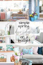 Home decorating ideas on a budget pictures. Spring Decorating Ideas On A Budget The Happy Housie