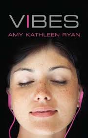 1 VIBES BY AMY KATHLEEN RYAN TEACHERS GUIDE • Introduction • Before Reading  the Novel • Themes • Characters • Setting