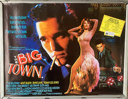 Cinema Poster: BIG TOWN, THE 1987 (Quad) Matt Dillon Diane Lane Tommy Lee  Jones