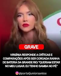 Virgínia responde a críticas e comparações após ser coroada rainha de  bateria da Grande Rio: “Queriam estar no meu lugar. Eu tenho samba no pé.”