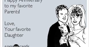 Happy Anniversary To My Favorite Parents Love Your Favorite Anniversary Quotes Funny Happy Anniversary Quotes Anniversary Quotes For Parents Here are some 20+ funny anniversary memes for everyone that you can send to your parents to make their day memorable. anniversary quotes for parents