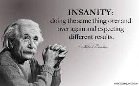 Doing the same thing over and over again and expecting different results. Source Vital On Twitter Einstein Quotes Einstein Insanity Quote Insanity Quotes