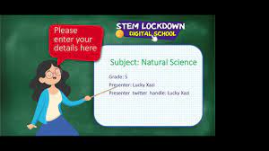 Science is a way of learning about what is in the natural world, how the natural world works, and how the natural world became to be the way it is. Grade 5 Natural Science 05 May 2020 Youtube