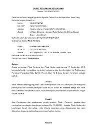 Surat perjanjian kerjasama ini telah dibaca, dimengerti dan disetujui oleh kedua belah pihak pada hari ini. Contoh Surat Perjanjian Kerjasama Pembiayaan Proyek Barisan Contoh