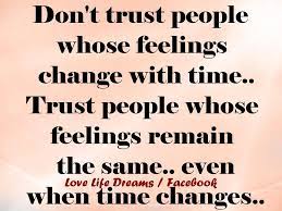 Love Life Dreams Don T Trust People Whose Feelings Trust Quotes Trust People Quotes Dont Trust People
