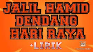 Music lagu raya jalil hamid 100% free! Lagu Raya Jalil Hamid Dendang Hari Raya Youtube