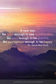 You have the power and the time to shape your life. Another Beautiful Day Quotes Quotesgram