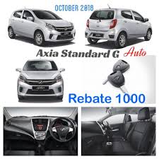 Perodua Sibu Axia G Auto Rebate Rm 1000 Register Dlm Bulan Oct 2018 Www Wasap My 60198186990 Facebook