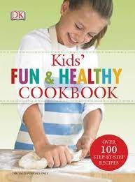 Download Pdf Kids Fun And Healthy Cookbook By Nicola Graimes Free Epub Mobi Ebooks Healthy Cook Books Kids Cookbook Cool Kids