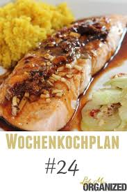 Wochenkochplan 24 Mahlzeit Essen Kochen Und Backen