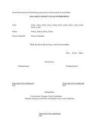 Lembar pengesahan (lampiran 2) c. Format Persetujuan Proposal Penelitian Untuk Diseminarkan