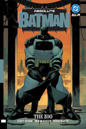 Absolute Batman Vol. 1: The Zoo by Scott Snyder: 9781799505242 | PenguinRandomHouse.com: Books