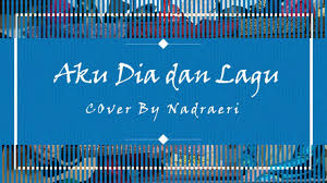 Slot 'adila' aku, dia & lagu, telah menambat hati. Aku Dia Dan Lagu Sri Saloma Chords Chordify