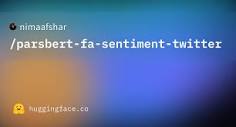 nimaafshar/parsbert-fa-sentiment-twitter · Hugging Face