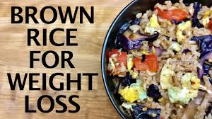 You can use normal rice as well. Brown Rice Recipe For Weight Loss Healthy Brown Rice Recipes Indian Youtube
