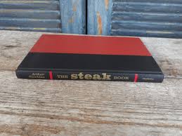 Vintage the Steak Cookbook Arthur Hawkins 1966 Hardcover Dust Jacket