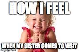 11 National Sisters Day Memes That Capture What Having A Sister Is Really Like National Sisters Day I Miss My Sister Sister Meme