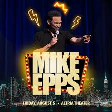 Mike Epps | Altria Theater | Official Website