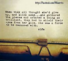 The tribute on her facebook page added: She Was A Force To Be Reckoned With Quirky Quotes Life Mantras She Quotes