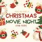 Christmas Movie Night for Kids! event in Statesville, NC